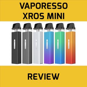 Vaporesso Xros Mini Vape Kit Review By Elqd Ecigs