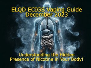 Understanding The Hidden Presence Of Nicotine In Your Body!